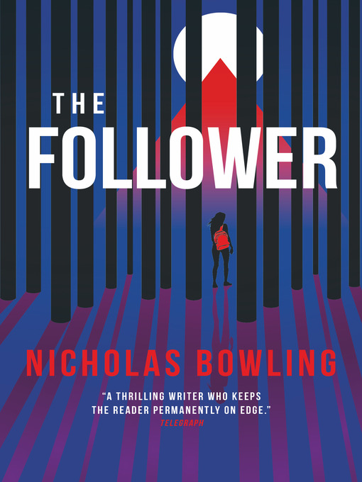 Title details for The Follower by Nicholas Bowling - Available
